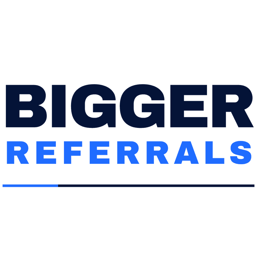 Bigger Referrals